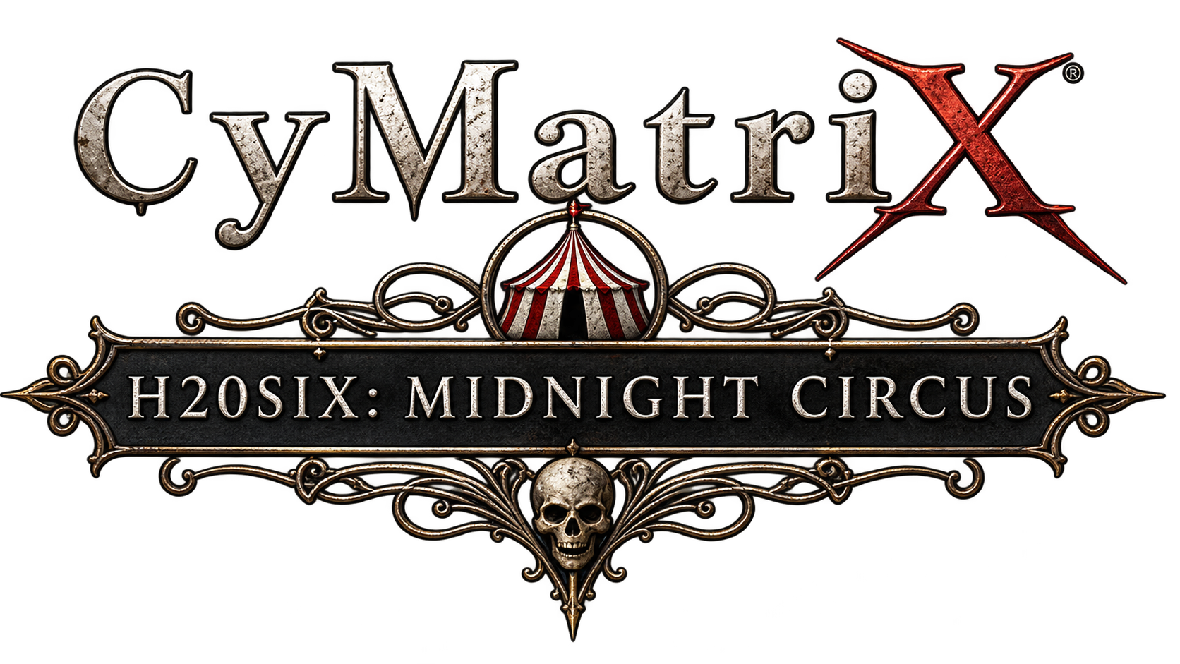 CyMatriX H20SIX: Midnight Circus official gothic circus logo